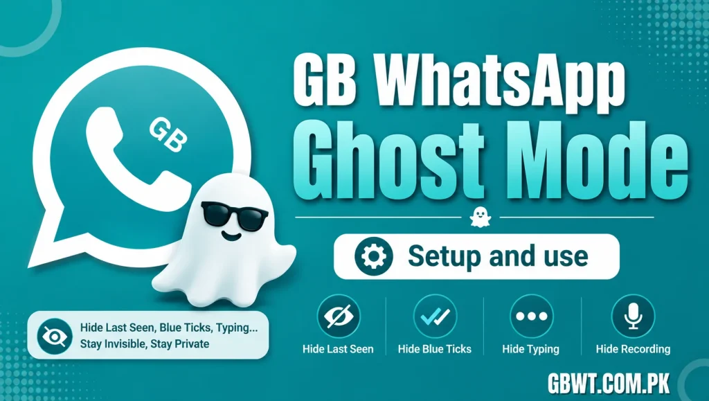 GB WhatsApp Ghost Mode