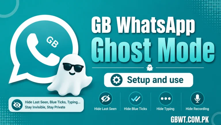 GB WhatsApp Ghost Mode